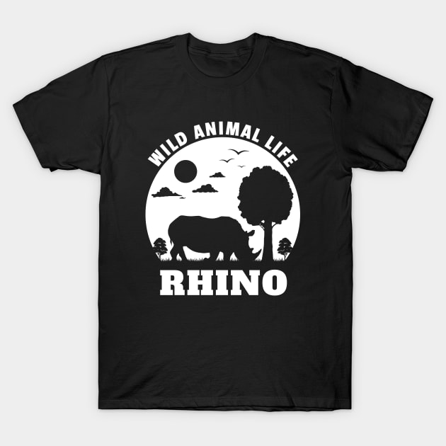 Wild Animals Life Of Rhino T-Shirt by fupi